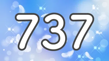 エンジェルナンバー737は、あなたの人生にどんなメッセージを伝えているの？天使からの導きとは！？